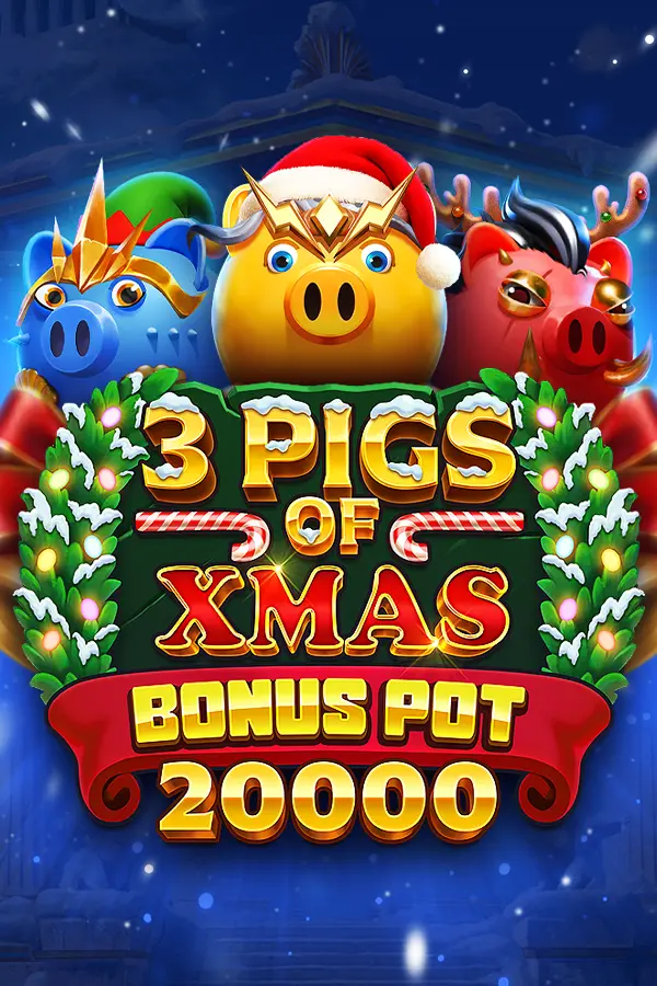 3 Pigs of Xmas Bonus Pot 20,000
